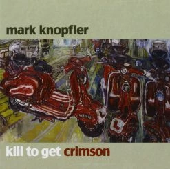 Offres ❤️ Kill To Get Crimson (LP) Von Mark Knopfler 🔔