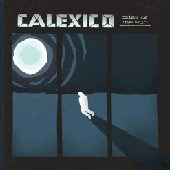 De gros 😉 Edge Of The Sun (LP + Digital Copy) Von Calexico 🥰