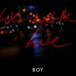 Grosses soldes ✔️ Boy (Valeska Steiner & Sonja Glass) We Were Here (LP + CD) Von Boy (Valeska Steiner & Sonja Glass) 👏