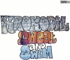Offres 👍 Krokodil (Düde Dürst / Hardy Hepp) Sweat And Swim (2 LPs) Von Krokodil (Düde Dürst / Hardy Hepp) 😉