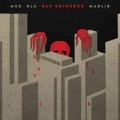 Promo 🔔 Medaphoar (Med), Blu (Rap) & Madlib Bad Neighbor (LP + Digital Copy) Von Medaphoar (Med), Blu (Rap) & Madlib 🎉